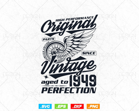 Aged To Perfection 75th Birthday Svg Png, Vintage 1949, Original Parts Svg, Birthday Shirt Svg, Birthday Gift for Dad, Cricut Cut Files Svg SVG DesignDestine 