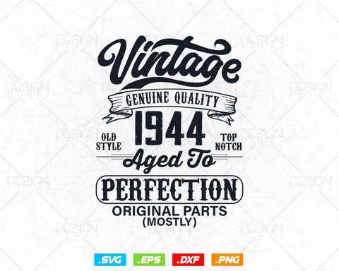 Aged To Perfection 80th Birthday Svg Png, Vintage 1944, Original Parts Svg, Birthday Shirt Svg, Birthday Gift for Dad, Cricut Cut Files Svg SVG DesignDestine 