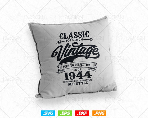 Aged To Perfection 80th Birthday Svg Png, Vintage 1944, Original Parts Svg, Birthday Shirt Svg, Birthday Gift for Dad, Cricut Cut Files Svg SVG DesignDestine 