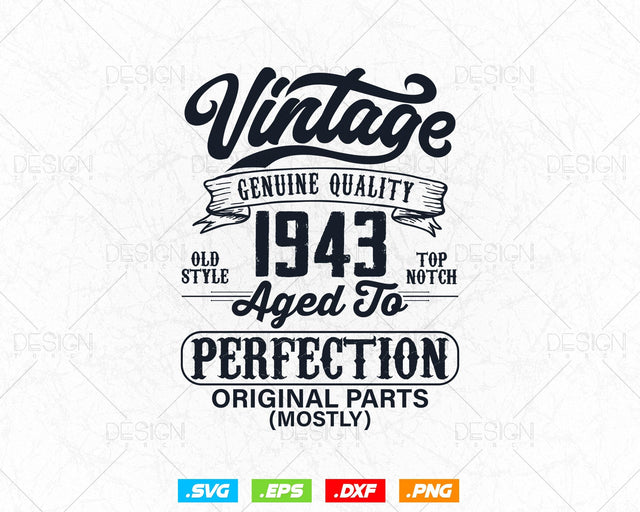 Aged To Perfection 81st Birthday Svg Png, Vintage 1943, Original Parts Svg, Birthday Shirt Svg, Birthday Gift for Dad, Cricut Cut Files Svg SVG DesignDestine 