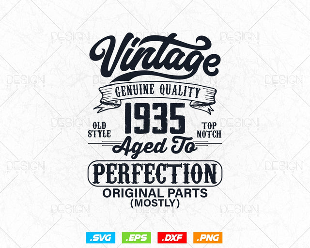Aged To Perfection 89th Birthday Svg Png, Vintage 1935, Original Parts Svg, Birthday Shirt Svg, Birthday Gift for Dad, Cricut Cut Files Svg SVG DesignDestine 