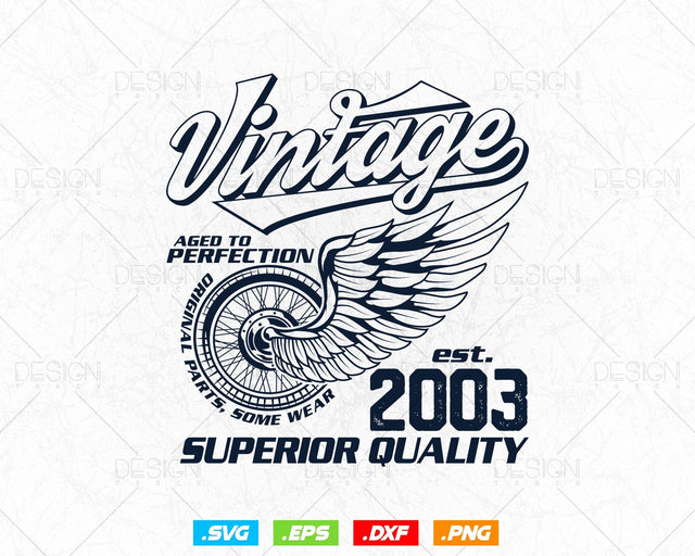 Aged To Perfection Vintage 21st Birthday Svg Png, Vintage 2003 Original Parts Svg, Retro Style Motorcycle Shirt For Boy,Birthday Clipart Svg SVG DesignDestine 