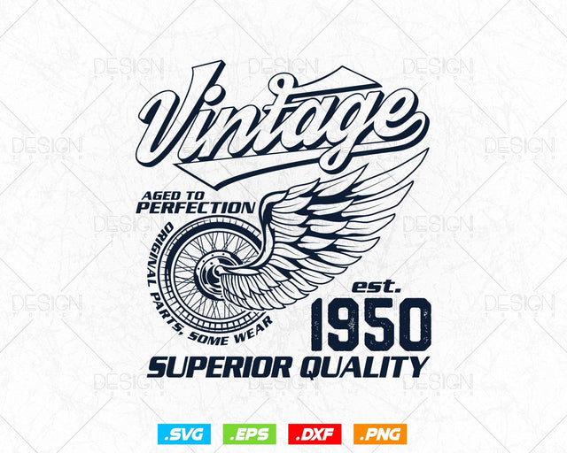 Aged To Perfection Vintage 74th Birthday Svg Png, Vintage 1950 Original Parts Svg, Retro Style Motorcycle Shirt For Dad,Birthday Clipart Svg SVG DesignDestine 