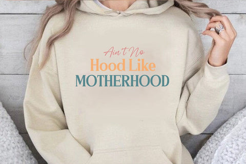 Aint No Hood Like Motherhood SVG Angelina750 
