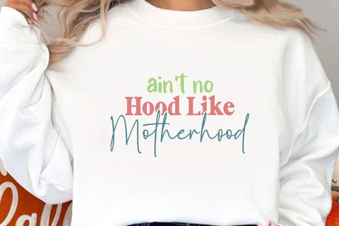 Aint No Hood Like Motherhood SVG Angelina750 