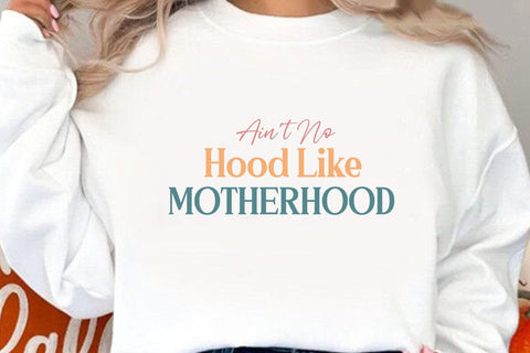 Aint No Hood Like Motherhood SVG Angelina750 