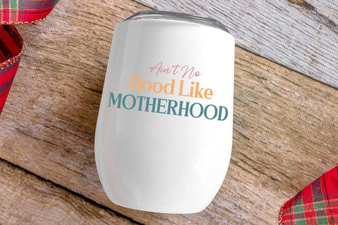 Aint No Hood Like Motherhood SVG Angelina750 