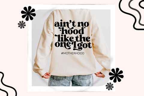 Ain't No Hood Like Motherhood SVG SVG Toteally Creations 