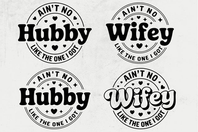 Ain't No Wifey Hubby Like The One I Got Svg, Wedding Anniversary Svg SVG DesignDestine 