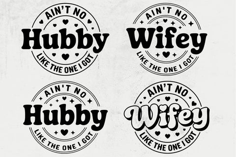Ain't No Wifey Hubby Like The One I Got Svg, Wedding Anniversary Svg SVG DesignDestine 
