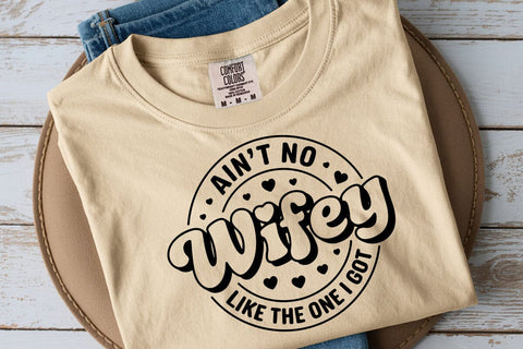 Ain't No Wifey Hubby Like The One I Got Svg, Wedding Anniversary Svg SVG DesignDestine 