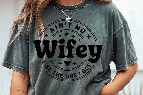 Ain't No Wifey Hubby Like The One I Got Svg, Wedding Anniversary Svg SVG DesignDestine 