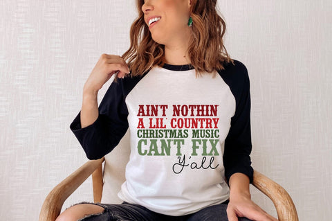 Ain't Nothin' A Little Christmas Country Music Can't Fix SVG Pickled Thistle Creative 