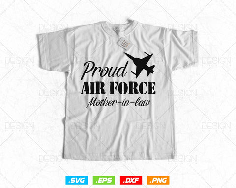 Air Force Mother-in-Law Svg Png, Air Force Family Gifts Tshirt Design, Svg Files for Cricut Silhouette, Instant download SVG DesignDestine 