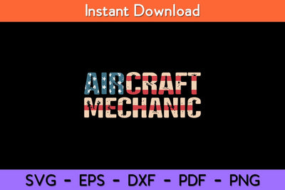 Aircraft Mechanic American USA Flag Aviation Technician Svg Design SVG artprintfile 