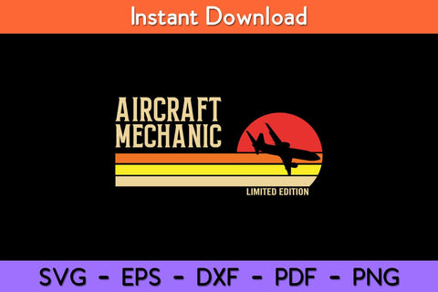 Aircraft Mechanic Limited Edition Retro Aviation Svg Design SVG artprintfile 