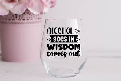 Alcohol goes in wisdom comes out SVG Angelina750 