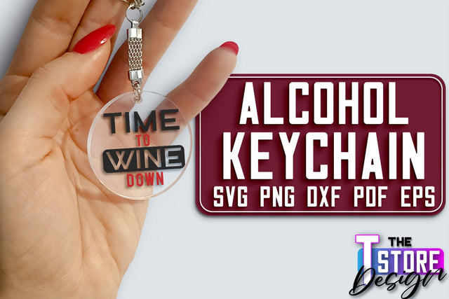 Alcohol Keychain Design | Round Keychain Design | Funny Quotes SVG The T Store Design 