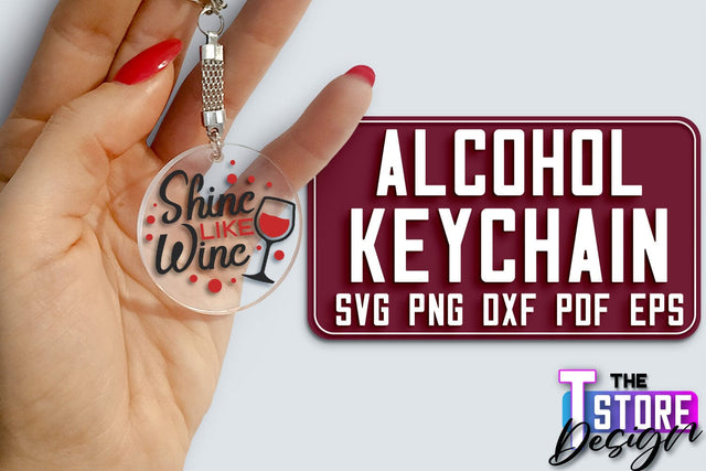 Alcohol Keychain Design | Round Keychain Design | Funny Quotes SVG The T Store Design 
