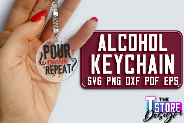 Alcohol Keychain Design | Round Keychain Design | Funny Quotes SVG The T Store Design 