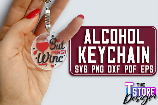 Alcohol Keychain Design | Round Keychain Design | Funny Quotes SVG The T Store Design 