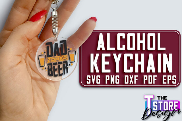 Alcohol Keychain Design | Round Keychain Design | Funny Quotes SVG The T Store Design 