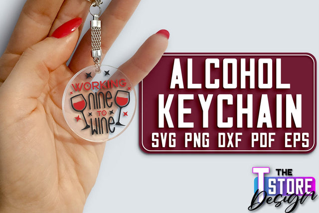 Alcohol Keychain Design | Round Keychain Design | Funny Quotes SVG The T Store Design 