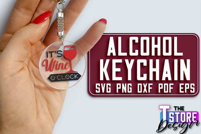Alcohol Keychain Design | Round Keychain Design | Funny Quotes SVG The T Store Design 