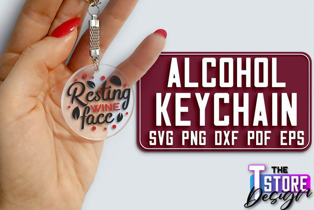 Alcohol Keychain Design | Round Keychain Design | Funny Quotes SVG The T Store Design 