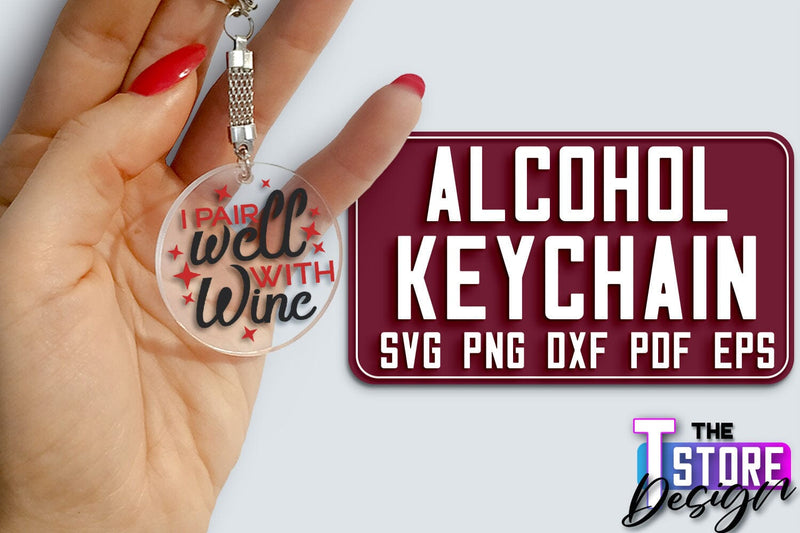 Alcohol Keychain Design | Round Keychain Design | Funny Quotes SVG The T Store Design 