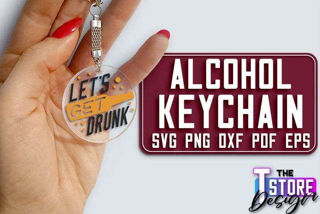 Alcohol Keychain Design | Round Keychain Design | Funny Quotes SVG The T Store Design 