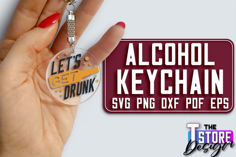 Alcohol Keychain Design | Round Keychain Design | Funny Quotes SVG The T Store Design 