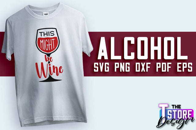 Alcohol SVG Design | Wine SVG Quotes | Party SVG Quotes v.1 SVG The T Store Design 