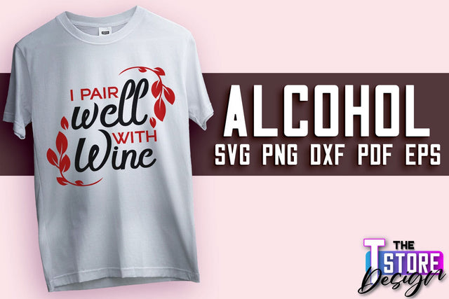 Alcohol SVG Design | Wine SVG Quotes | Party SVG Quotes v.2 SVG The T Store Design 