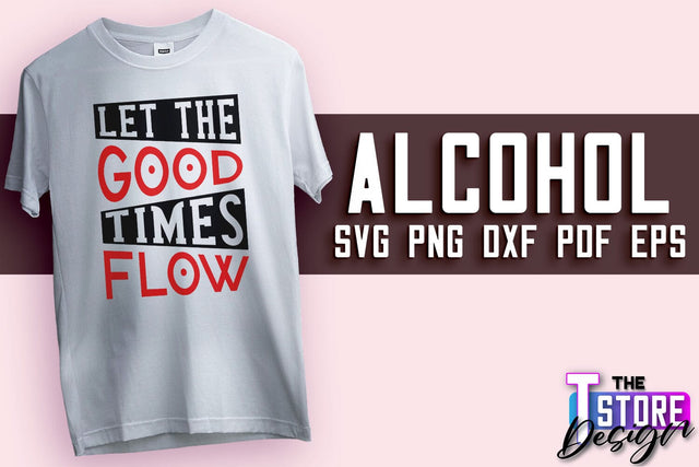 Alcohol SVG Design | Wine SVG Quotes | Party SVG Quotes v.2 SVG The T Store Design 