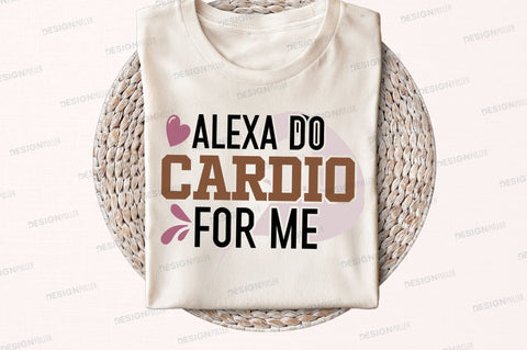 Alexa do cardio for me Svg Design SVG Regulrcrative 