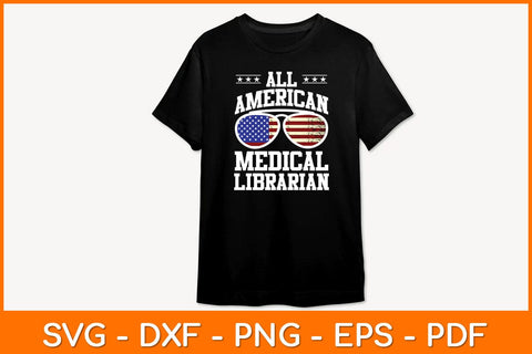 All American Medical Librarian Svg File SVG artprintfile 
