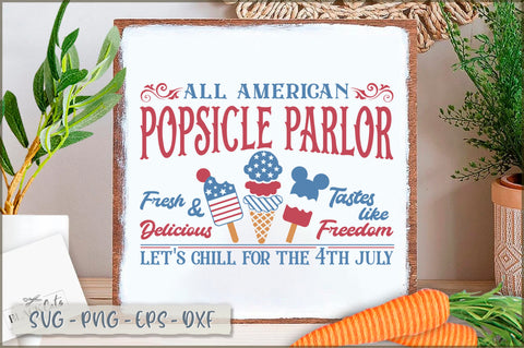 All american popsicle parlor fresh & delicious tastes like freedom let's chill for the 4th july Sign SVG SVG Shetara Begum 