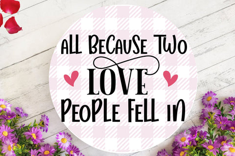 All because two love people Svg Design SVG Regulrcrative 