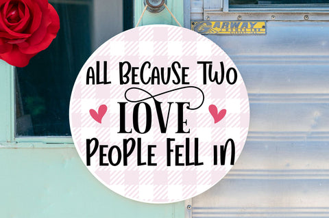 All because two love people Svg Design SVG Regulrcrative 