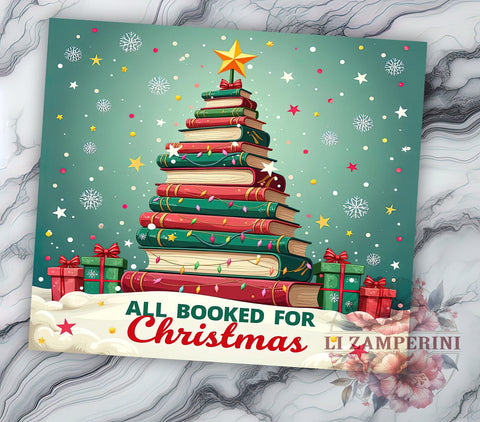 All Booked for Christmas 20oz Tumbler Wrap, Book Lovers 20oz Tumbler, Sublimation Wrap, Reading Gift, Literary Gift, Christmas Gift for Bookworms Sublimation Li Zamperini 