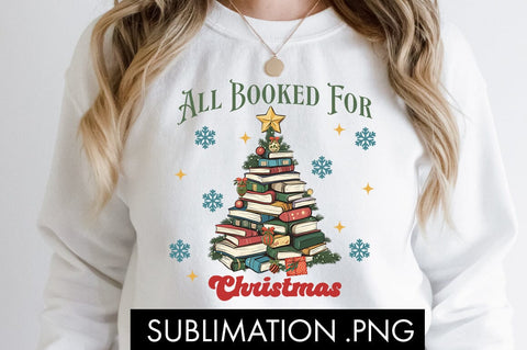 All Booked For Christmas PNG Sublimation Sublimation Freeling Design House 