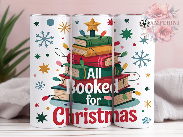 All Booked for Christmas Tumbler, Holiday Book Lover Wrap, Christmas Reading Sublimation, 20oz Book Lover Tumbler, Festive Book Art, Seasonal Reading Mug, Whimsical Holiday Cup Sublimation Li Zamperini 