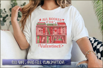 All Booked for Valentines PNG Sublimation Shetara Begum 