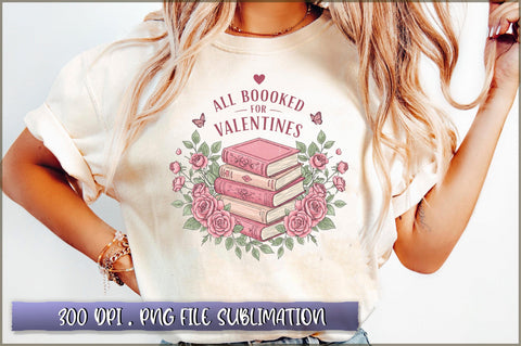 All Booked for Valentines Sublimation Sublimation Shetara Begum 