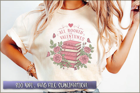 All Booked for Valentines Sublimation Sublimation Shetara Begum 