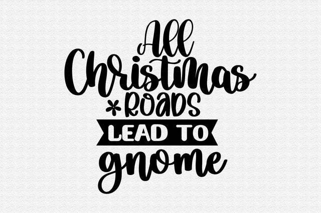 All Christmas roads lead to gnome SVG orpitasn 