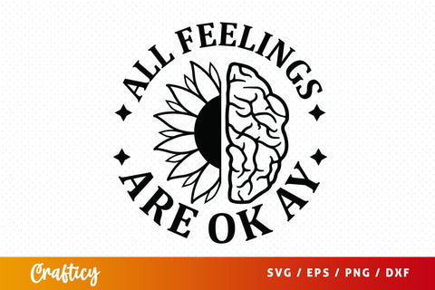 All feelings are ok ay SVG Design SVG Designangry 