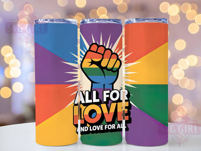 All For Love Pride 20oz Tumbler, All For Love, Love For All, Tumbler Wrap, Sublimation Design, 20oz Tumbler, LGBTQ Pride Sublimation SvggirlplusArt 