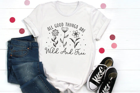 All Good Things Are Wild and Free, Wildflower Quote SVG SVG CraftLabSVG 